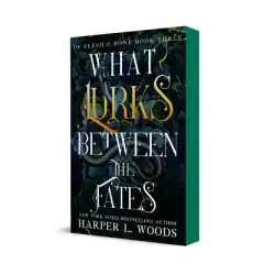 What Lurks Between the Fates - (Of Flesh & Bone) by Harper L Woods (Paperback)