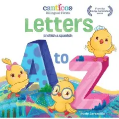 Canticos Letters A to Z - (Canticos Bilingual Firsts) by  Susie Jaramillo (Board Book)