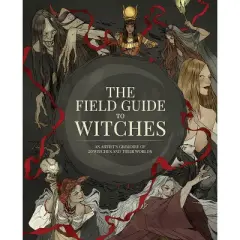 The Field Guide to Witches - by  3dtotal Publishing (Hardcover)