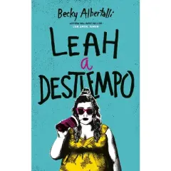Leah a Destiempo -V2* - by  Becky Albertalli (Paperback)