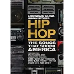 Hip Hop: The Songs That Shook America