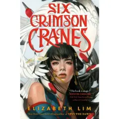 Six Crimson Cranes - by Elizabeth Lim