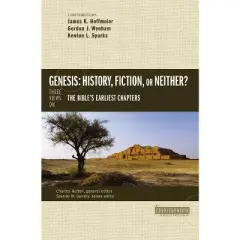 Genesis: History, Fiction, or Neither? - (Counterpoints: Bible and Theology) by  Zondervan (Paperback)