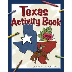 Texas Activity Book - (Color and Learn) by  Paula Ellis (Paperback)