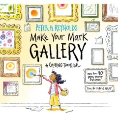 Make Your Mark Gallery: A Coloring Book-Ish - (Creatrilogy) by  Peter H Reynolds (Paperback)