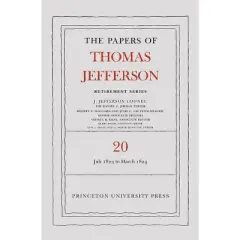 The Papers of Thomas Jefferson, Retirement Series, Volume 20 - (Papers of Thomas Jefferson: Retirement) (Hardcover)