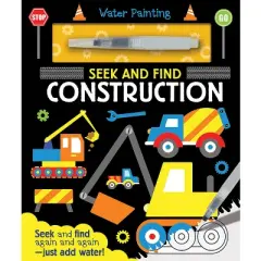 Seek and Find Construction - (Water Painting Seek and Find) by  Georgie Taylor (Hardcover)