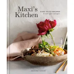 Maxi's Kitchen - by  Maxine Sharf (Hardcover)