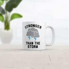 Crazy Dog Stronger Than The Storm Mug Funny Sarcastic Thunderstorm Weather Graphic Coffee Cup-11oz