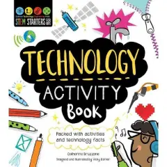 Stem Starters for Kids Technology Activity Book - by  Catherine Bruzzone (Paperback)