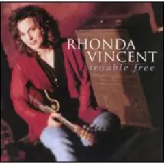 Rhonda Vincent - Trouble Free (CD)