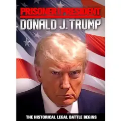 Prisoner or President: Donald J. Trump (DVD)(2023)