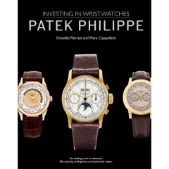 Patek Philippe - (Investing in Wristwatches) by  Mara Cappelletti & Osvaldo Patrizzi (Hardcover)