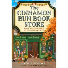 The Cinnamon Bun Book Store - by Laurie Gilmore (Paperback)