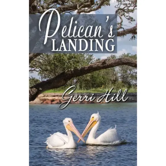 Pelican's Landing - by  Gerri Hill (Paperback) image {1}