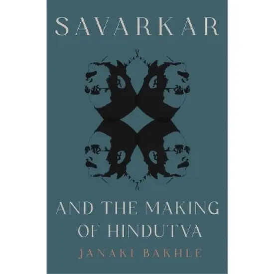 Savarkar and the Making of Hindutva - by Janaki Bakhle image {2}
