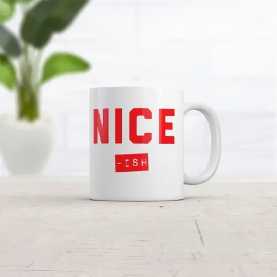 Crazy Dog Nice Ish Mug Funny Sarcastic Christmas Novelty Coffee Cup-11oz image {1}