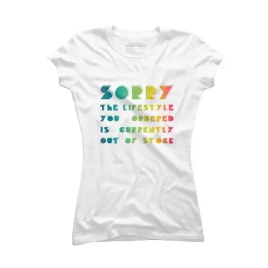 Junior's Design By Humans The Lifestyle You Ordered Is Currently Out Of Stock By OmegaAlpha T-Shirt image {3}