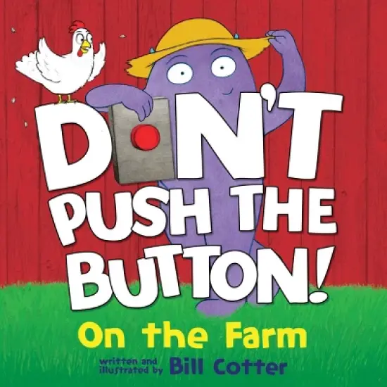Don't Push the Button! On the Farm - by Bill Cotter (Board Book) image {1}