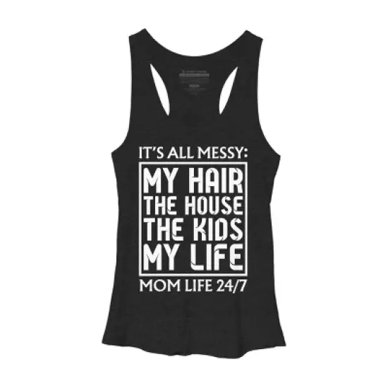 Women's Design By Humans Mom Life 24/7 It's All Messy By OlaFami Racerback Tank Top image {2}