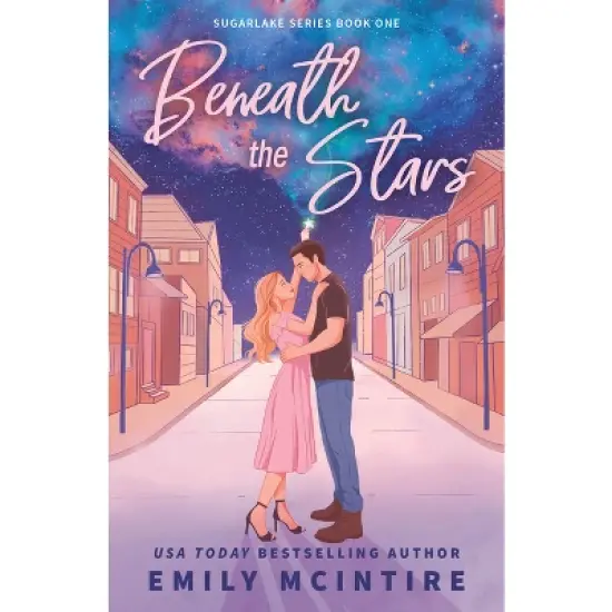 Beneath the Stars - (Sugarlake) by  Emily McIntire (Paperback) image {1}