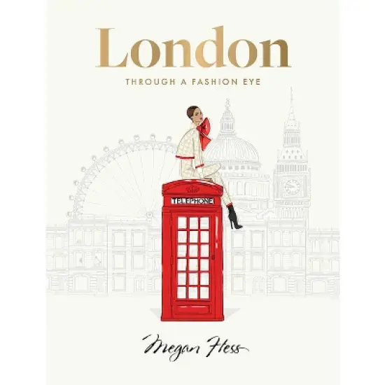 London: Through a Fashion Eye - by  Megan Hess (Hardcover) image {1}