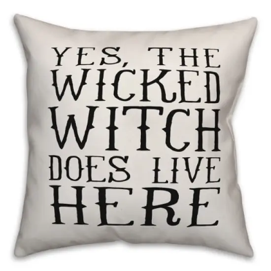Creative Products Wicked Witch Does Live Here 18x18 Indoor / Outdoor Pillow image {3}