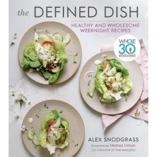 The Defined Dish - by Alex Snodgrass (Hardcover) image {1}
