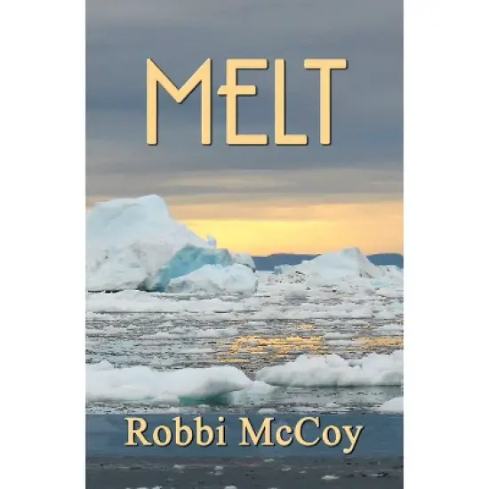 Melt - by  Robbi McCoy (Paperback) image {1}