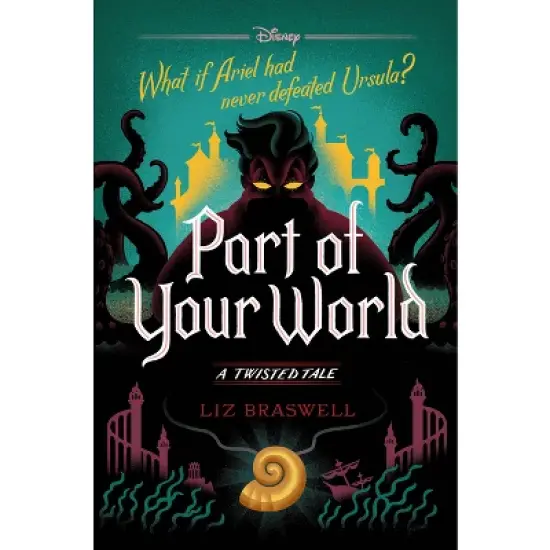 Part of Your World : A Twisted Tale -  (Twisted Tale) by Liz Braswell (Hardcover) image {1}