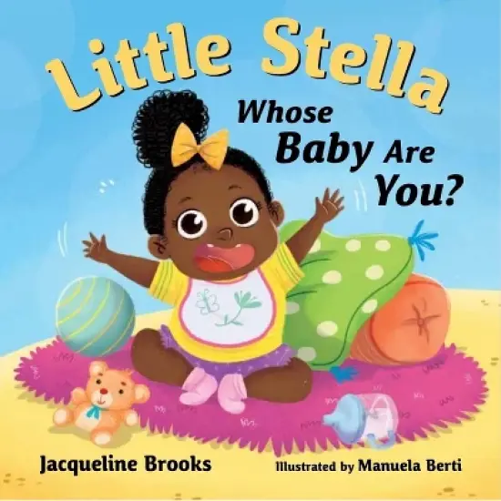 Little Stella, Whose Baby Are You? - by  Jacqueline Brooks (Board Book) image {1}