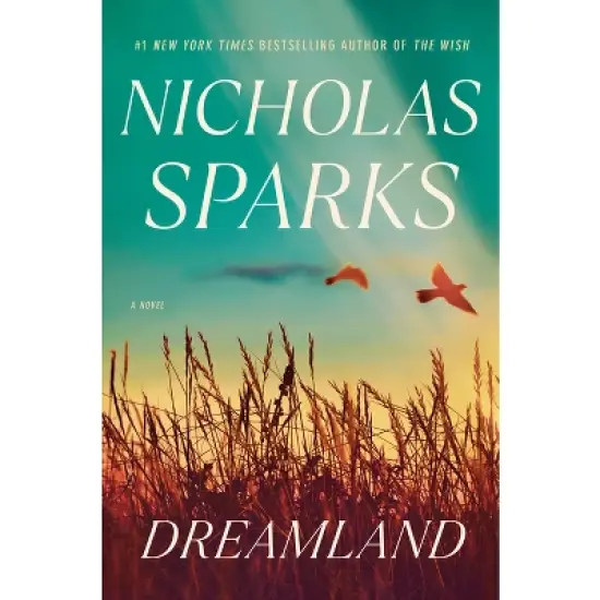 Dreamland - by Nicholas Sparks image {2}
