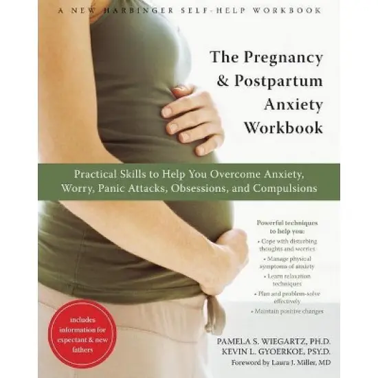 The Pregnancy and Postpartum Anxiety Workbook - by  Kevin Gyoerkoe & Pamela Wiegartz (Paperback) image {1}