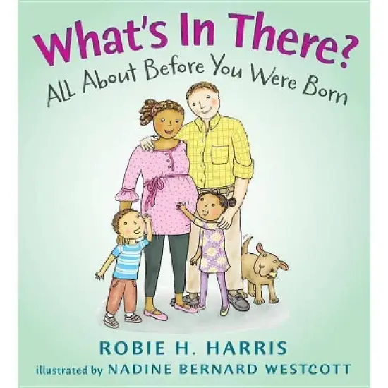What's in There? - (Let's Talk about You and Me) by  Robie H Harris (Hardcover) image {1}