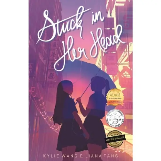 Stuck In Her Head - by  Kylie Wang & Liana Tang (Paperback) image {1}