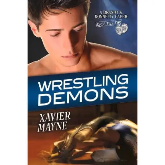 Wrestling Demons - (Brandt and Donnelly Capers) by  Xavier Mayne (Paperback) image {1}