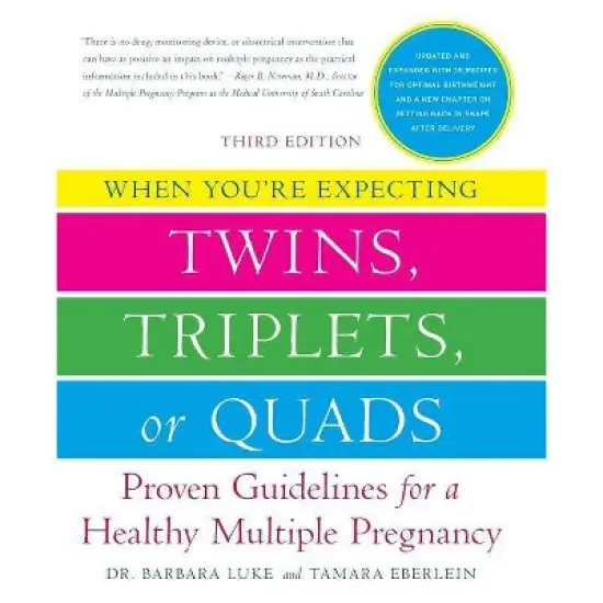 When You're Expecting Twins, Triplets, or Quads 3rd Edition - by  Barbara Luke (Paperback) image {1}