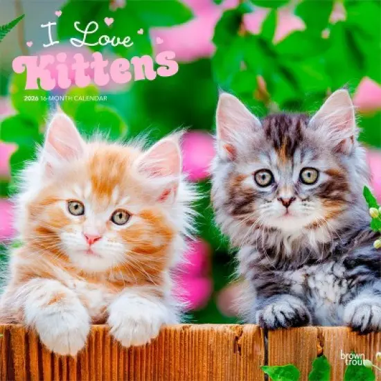 BrownTrout I Love Kittens 2026 12"x24" Hanging Square Wall Calendar Plastic-Free image {9}
