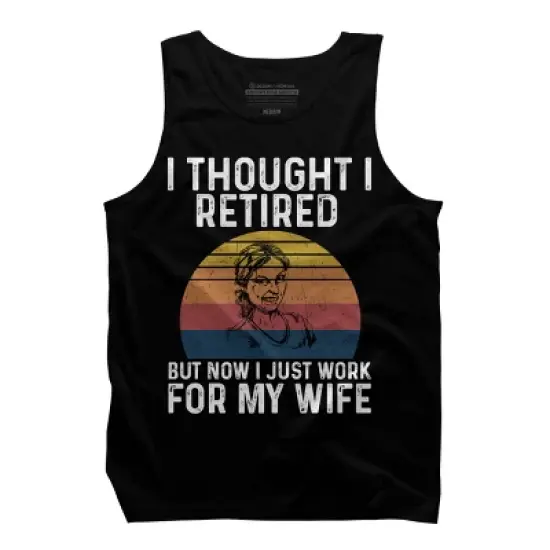 Men's Design By Humans I Thought I Retired, Now Work For Wife By MeowShop Tank Top image {2}