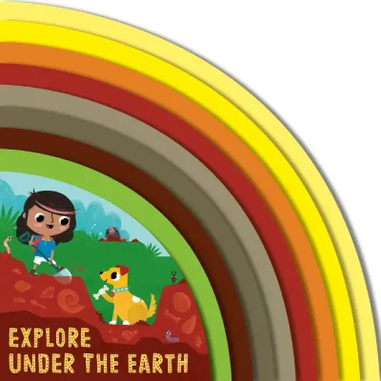Explore Under the Earth - (Adventures of Evie and Juno) by  Carly Madden (Board Book) image {1}