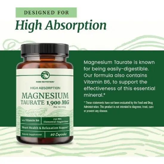 High Absorption Magnesium Taurate Capsules, 1900MG Mag Taurate with Vitamin B6 Supplement for Heart Health & Relaxation Support, Nobi Nutrition, 60ct image {5}