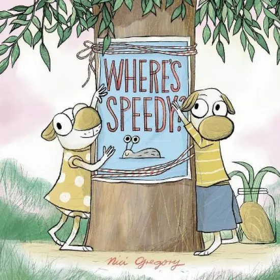 Where's Speedy? - by  Nici Gregory (Hardcover) image {1}