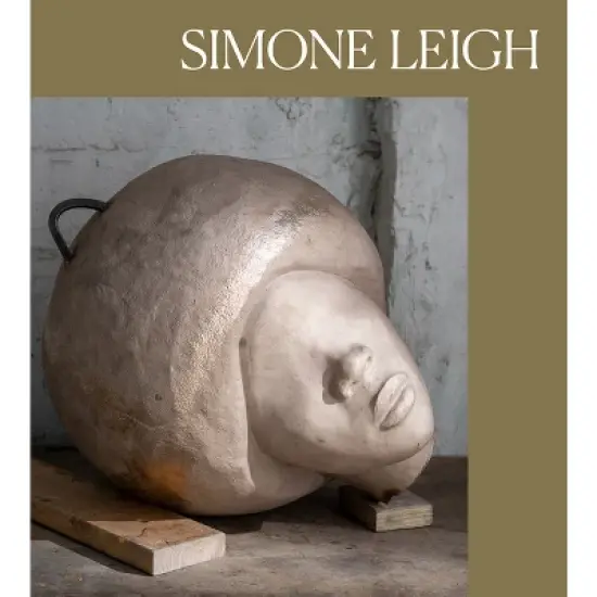 Simone Leigh - by  Eva Respini (Hardcover) image {1}