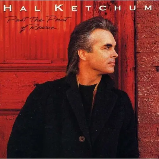 Hal Ketchum - Past the Point of Rescue (CD) image {1}