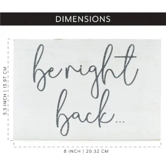 Decorae White Be Right Back Sign; Wood Sign, Free-Standing or Hanging Wooden Rustic Style Office Sign image {1}