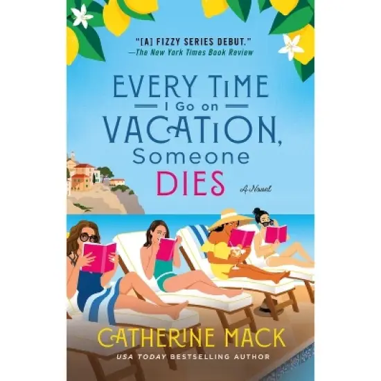 Every Time I Go on Vacation, Someone Dies - (Vacation Mysteries) by Catherine Mack image {2}