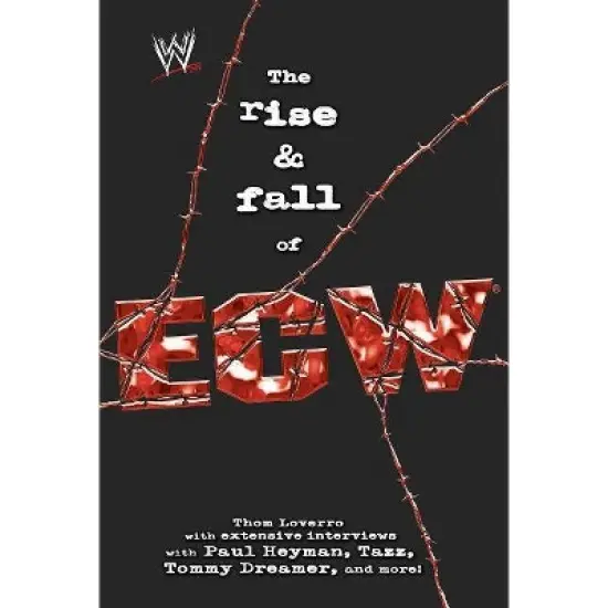 The Rise & Fall of Ecw - (Wwe) by  Thom Loverro (Paperback) image {1}