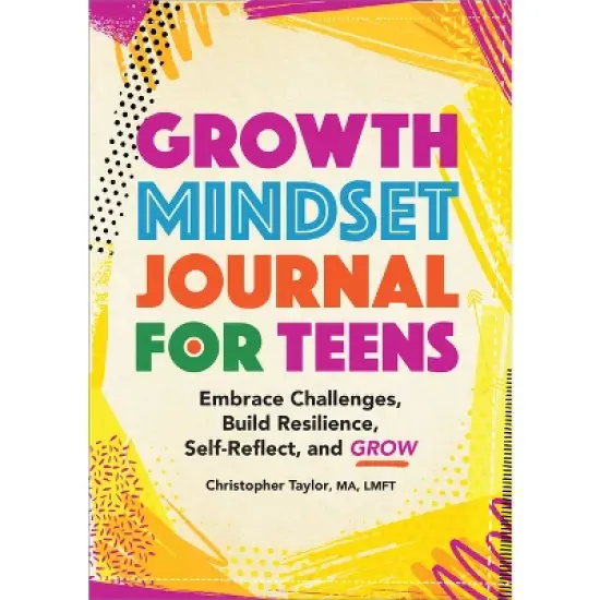 Growth Mindset Journal for Teens - by  Christopher Taylor (Paperback) image {1}