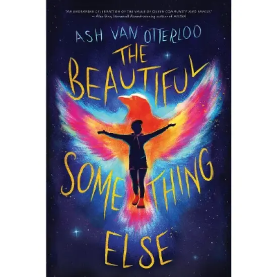 The Beautiful Something Else - by  Ash Van Otterloo (Hardcover) image {1}