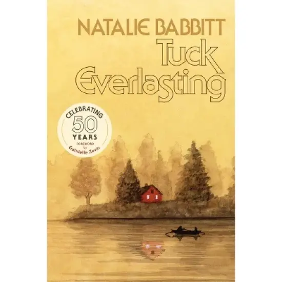 Tuck Everlasting, 50th Anniversary Edition - by Natalie Babbitt image {2}